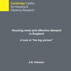 Housing need and effective demand in England – the ‘big picture’