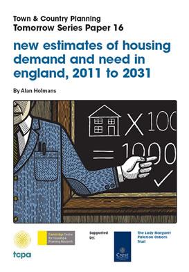 New estimates of housing demand and need in England, 2011-2031, by Alan Holmans
